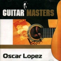 Oscar Lopez - Guitar Masters (2002) MP3