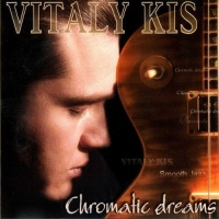 Vitaly Kis - Chromatic Dreams (2007) MP3
