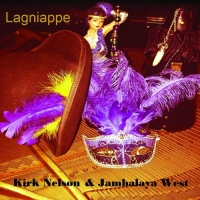 Kirk Nelson & Jambalaya West - Lagniappe (2021) MP3