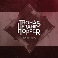 Thomas Frank Hopper - Bloodstone (2021) MP3