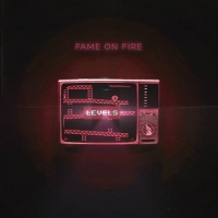 Fame on Fire - Levels [Deluxe Edition] (2020/2021) MP3