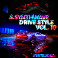 VA - A Synthwave Drive Style Vol. 10 [by Gertrudda] (2021) MP3