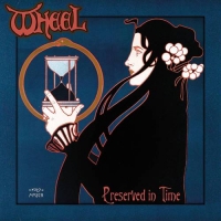 Wheel - Preserved in Time (2021) MP3
