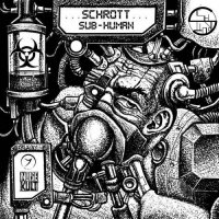 Schrott - Sub-Human (2021) MP3
