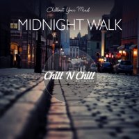 VA - Midnight Walk: Chillout Your Mind (2021) MP3