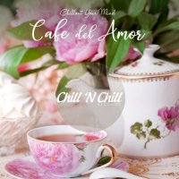 VA - Cafe Del Amor: Chillout Your Mind (2021) MP3