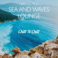 VA - Sea and Waves Lounge: Chillout Your Mind (2021) MP3