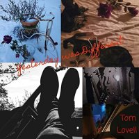 Tom Lovell - Yesterday Was Different (2021) MP3