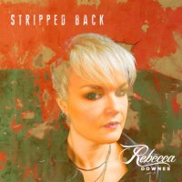 Rebecca Downes - Stripped Back (2021) MP3