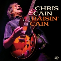 Chris Cain - Raisin' Cain (2021) MP3
