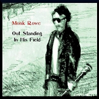Monk Rowe - Out Standing In His Field (2021) MP3