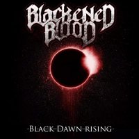 Blackened Blood - Black Dawn Rising (2021) MP3