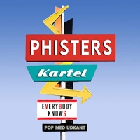 Phisters Kartel - Everybody Knows (2021) MP3