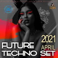 VA - Future Techno April Set (2021) MP3
