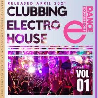 VA - E-Dance: Clubbing Electro House (Vol.01) (2021) MP3