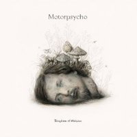 Motorpsycho - Kingdom of Oblivion (2021) MP3