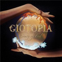 Giotopia - Trinity Of Evil (2021) MP3