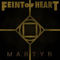 Feint of Heart - Martyr (2021) MP3