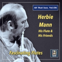 Herbie Mann - All That Jazz, Vol. 136: Fascinating Flutes [Remastered] (2021) MP3