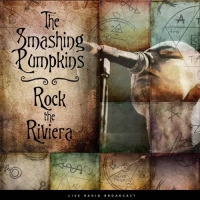 The Smashing Pumpkins - Rock the Riviera [Live] (1995/2021) MP3