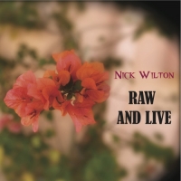 Nick Wilton - Raw and Live (2021) MP3
