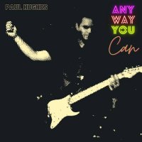 Paul Hughes - Any Way You Can (2021) MP3