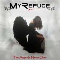 My Refuge - The Anger Is Never Over (2021) MP3