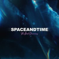 The Bad Dreamers - Space and Time (2021) MP3