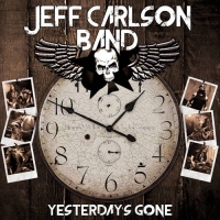 Jeff Carlson Band - Yesterday's Gone (2021) MP3