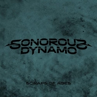 Sonorous Dynamo - Scraps Of Ages (2021) MP3