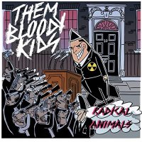 Them Bloody Kids - Radical Animals (2021) MP3