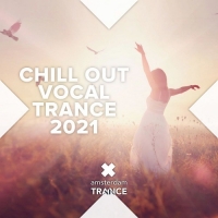 VA - Chill Out Vocal Trance 2021 (2021) MP3