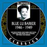 Blue Lu Barker - The Chronological Classics [1946-1949] (2000) MP3
