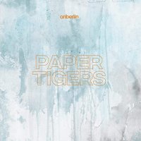 Anberlin - Paper Tigers (2021) MP3