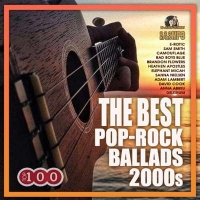 VA - The Best Pop Rock Ballads 2000s (2021) MP3