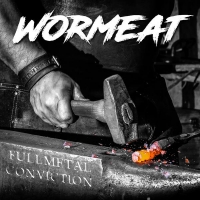 Wormeat - Full Metal Conviction (2021) MP3