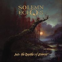 Solemn Echoes - Into The Depths Of Sorrow (2021) MP3