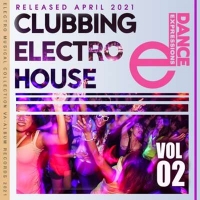 VA - E-Dance: Clubbing Electro House (Vol.02) (2021) MP3