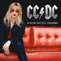 Claudia Cane and CC DC - A True AC DC Remake [Claudia Cane sings Bon Scott] (2011) MP3