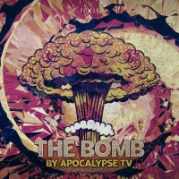 Apocalypse Tv - The Bomb (2021) MP3