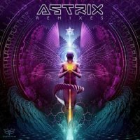 Astrix - Remixes (2021) MP3
