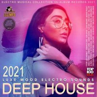 VA - Deep House: Luxe Mood Electro Sound (2021) MP3