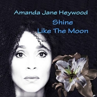 Amanda Jane Heywood - Shine Like The Moon (2021) MP3