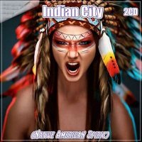 VA - Indian City [2CD, Native American Spirit] (2020) MP3