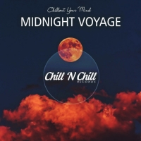 VA - Midnight Voyage (Chillout Your Mind) (2021) MP3