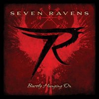 Seven Ravens (7R) - Barely Hanging On (2021) MP3