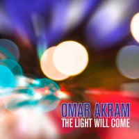 Omar Akram - The Light Will Come (2021) MP3