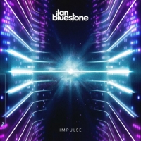 Ilan Bluestone - Impulse (2021) MP3