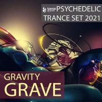 VA - Gravity Grave: Psy Trance Set (2021) MP3