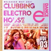 VA - E-Dance: Clubbing Electro House [Vol.03] (2021) MP3